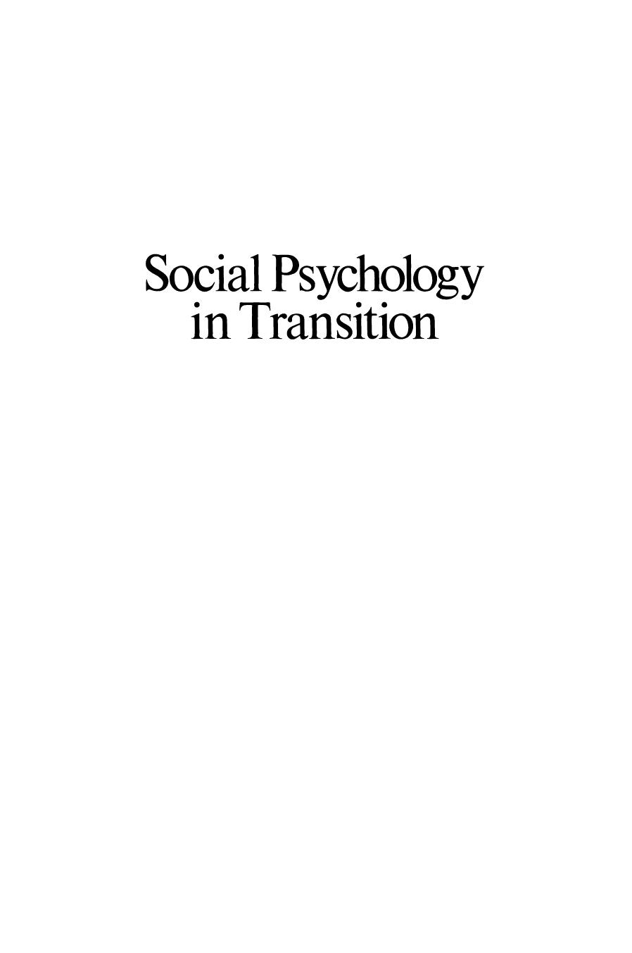 Social Psychology in Transition by Lloyd H. Strickland (auth.) Lloyd H. Strickland Frances E. Aboud Kenneth J. Gergen (eds.)