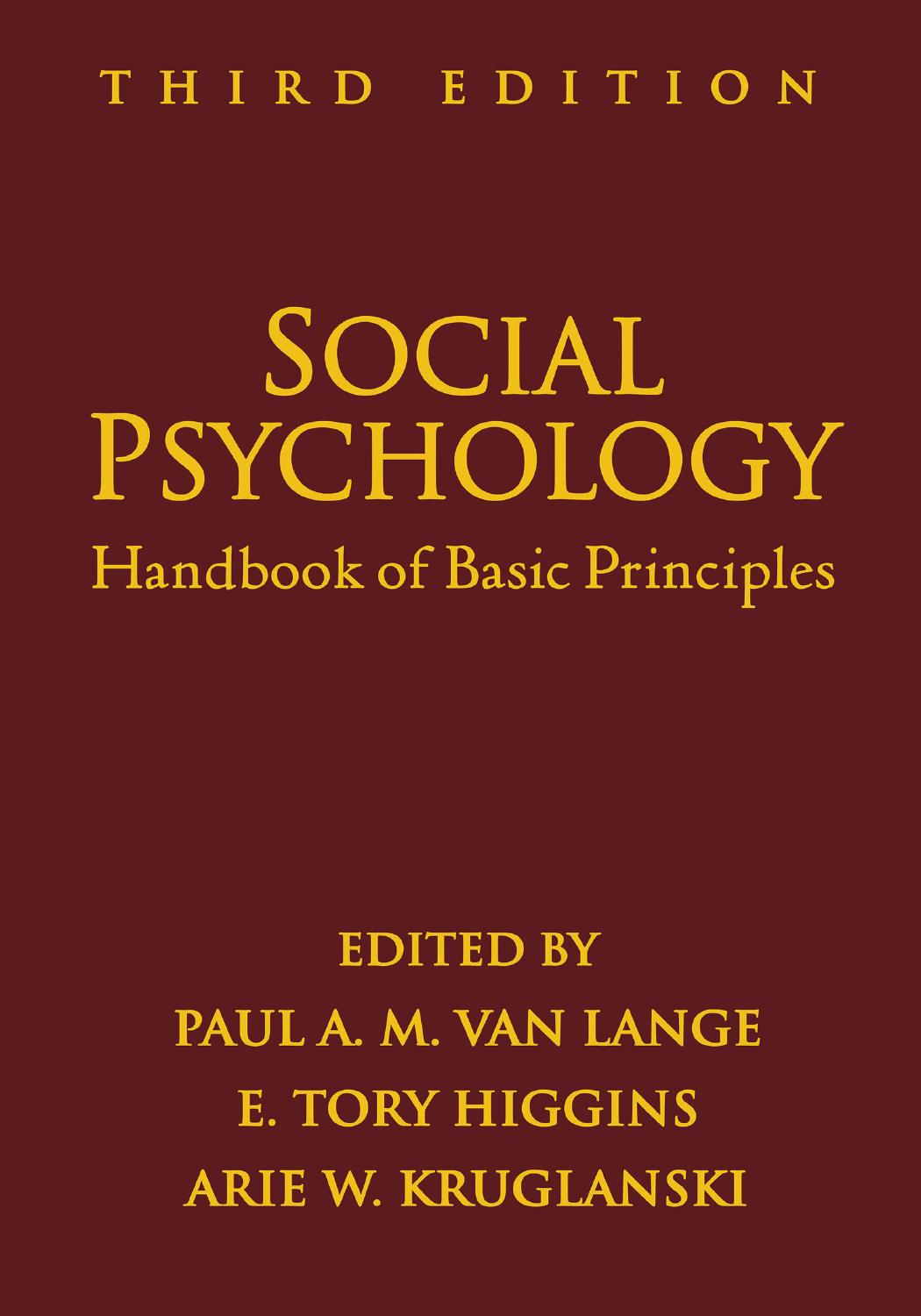 Social Psychology, Third Edition: Handbook of Basic Principles by Paul A M Van Lange; E Tory Higgins; Arie W Kruglanski