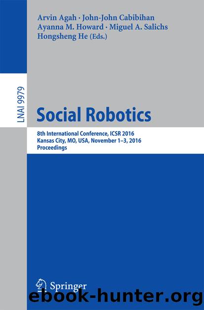 Social Robotics by Arvin Agah John-John Cabibihan Ayanna M. Howard Miguel A. Salichs & Hongsheng He