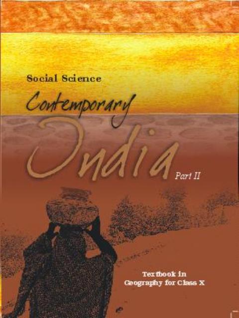 Social Science - Geography - Contemporary India Part-II by NCERT