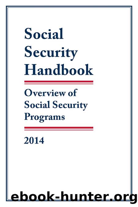Social Security Handbook 2014 by Social Security Administration