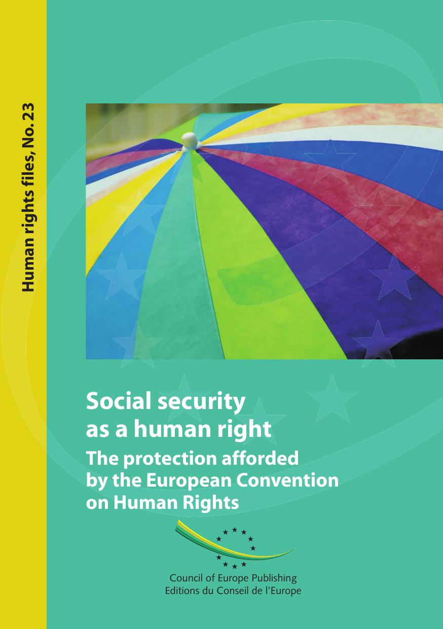 Social Security as a Human Right: The Protection afforded by the ECHR by Ana Gomez Heredero