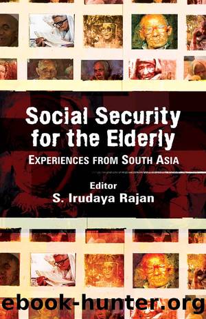 Social Security for the Elderly by Rajan S. Irudaya;
