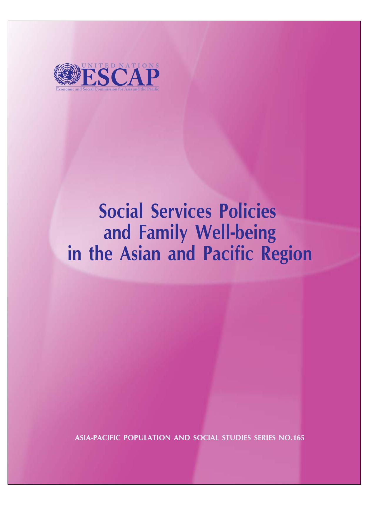 Social Services Policies and Family Well-being in the Asian and Pacific Region by United Nations