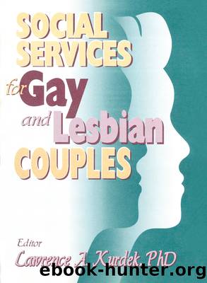 Social Services for Gay and Lesbian Couples by Lawrence A Kurdek