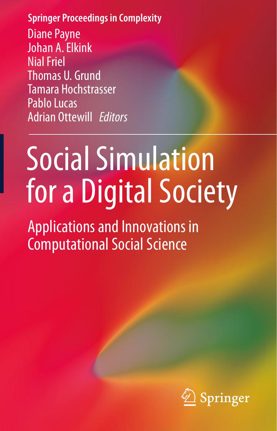 Social Simulation For A Digital Society: Applications And Innovations In Computational Social Science by Diane Payne