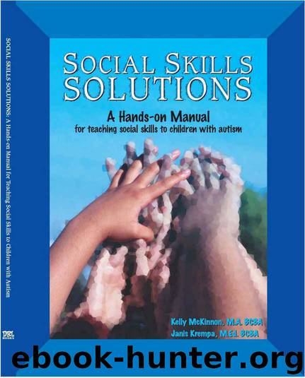Social Skills Solutions: a Hands-on Manual for Teaching Social Skills to Children With Autism by Krempa Janis & McKinnon Kelly