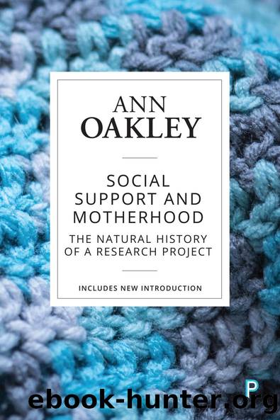 Social Support and Motherhood by Oakley Ann