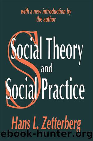 Social Theory and Social Practice by Hans L. Zetterberg