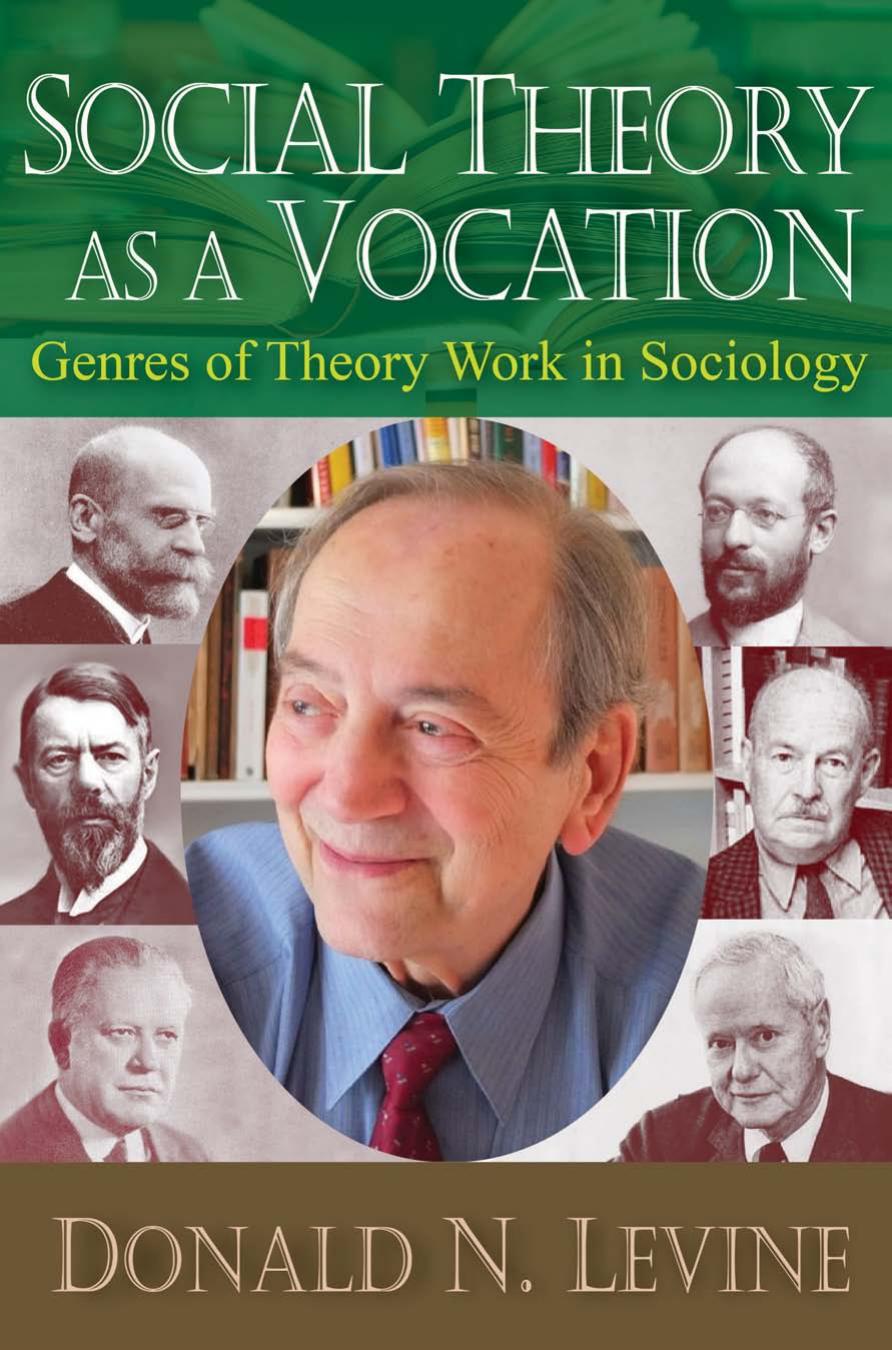 Social Theory as a Vocation: Genres of Theory Work in Sociology by Donald N. Levine