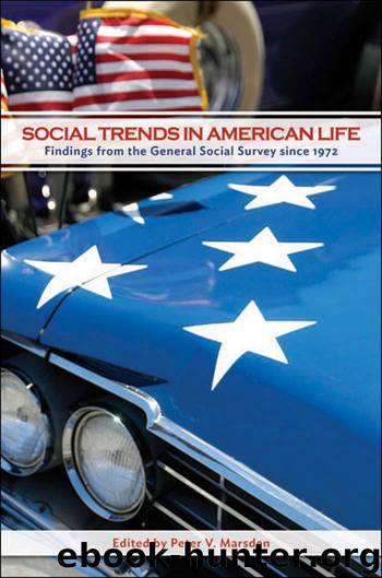 Social Trends in American Life by Marsden Peter V.;