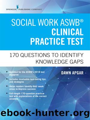 Social Work ASWB Clinical Practice Test by Dawn Apgar PhD LSW ACSW
