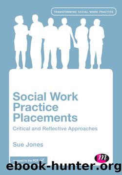 Social Work Practice Placements by Sue Jones