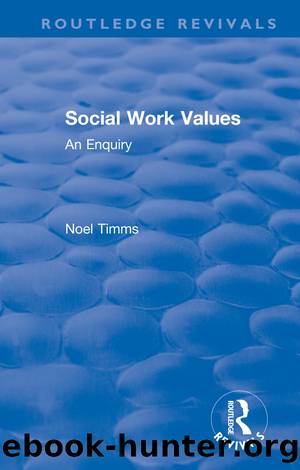 Social Work Values by Noel Timms