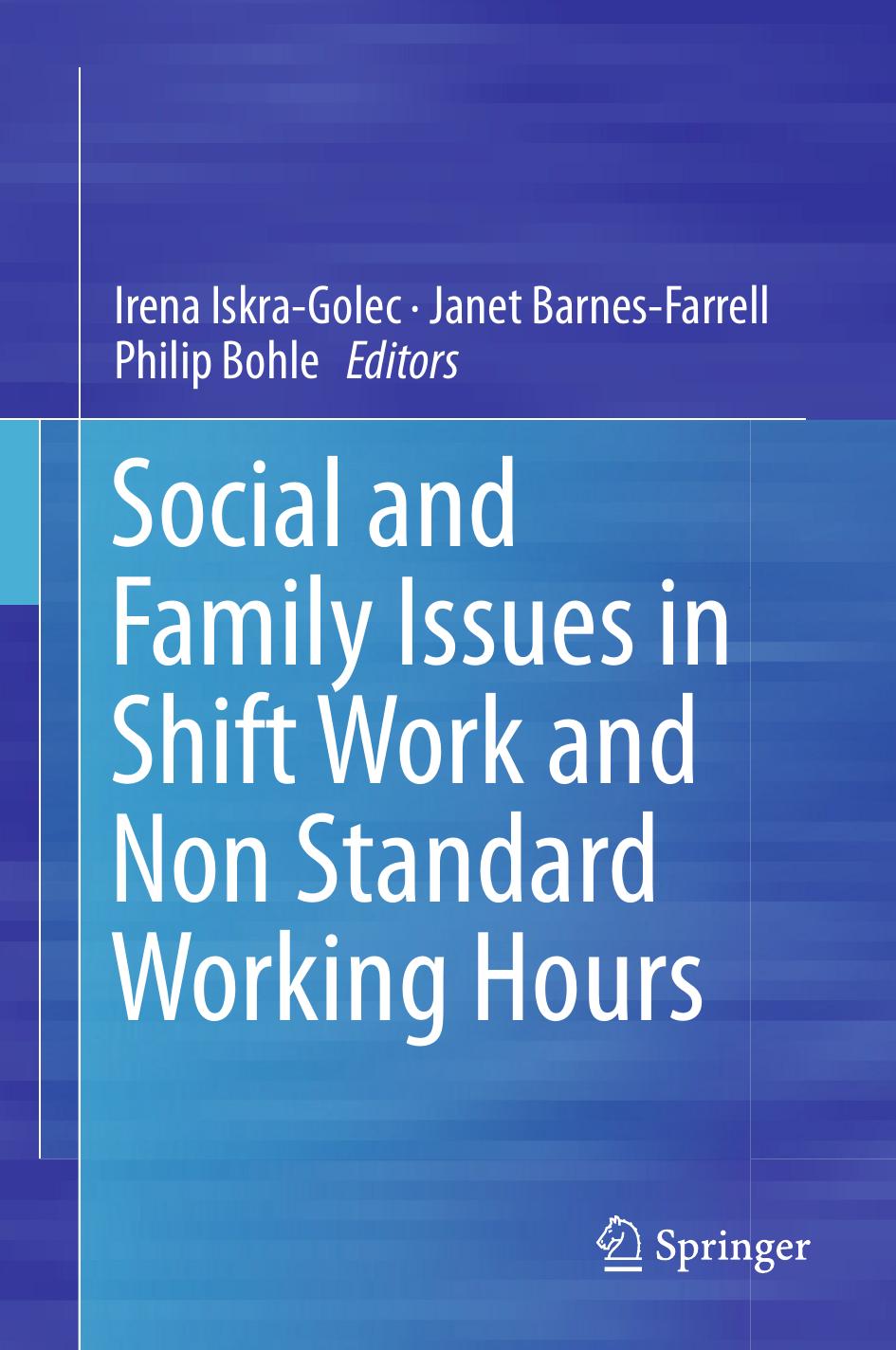 Social and Family Issues in Shift Work and Non Standard Working Hours by Unknow