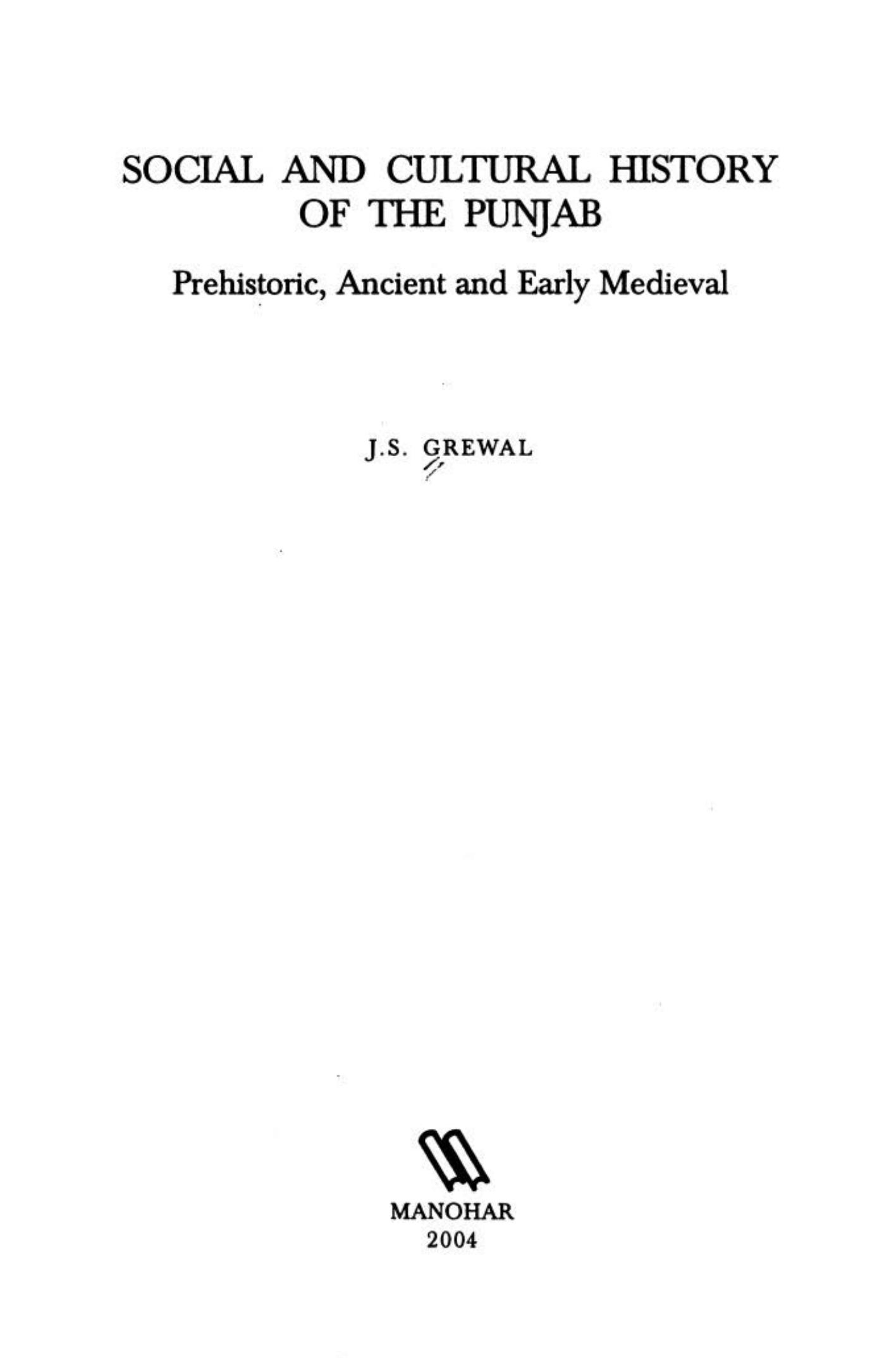 Social and cultural history of the Punjab : prehistoric, ancient, and early medieval by J. S. Grewal