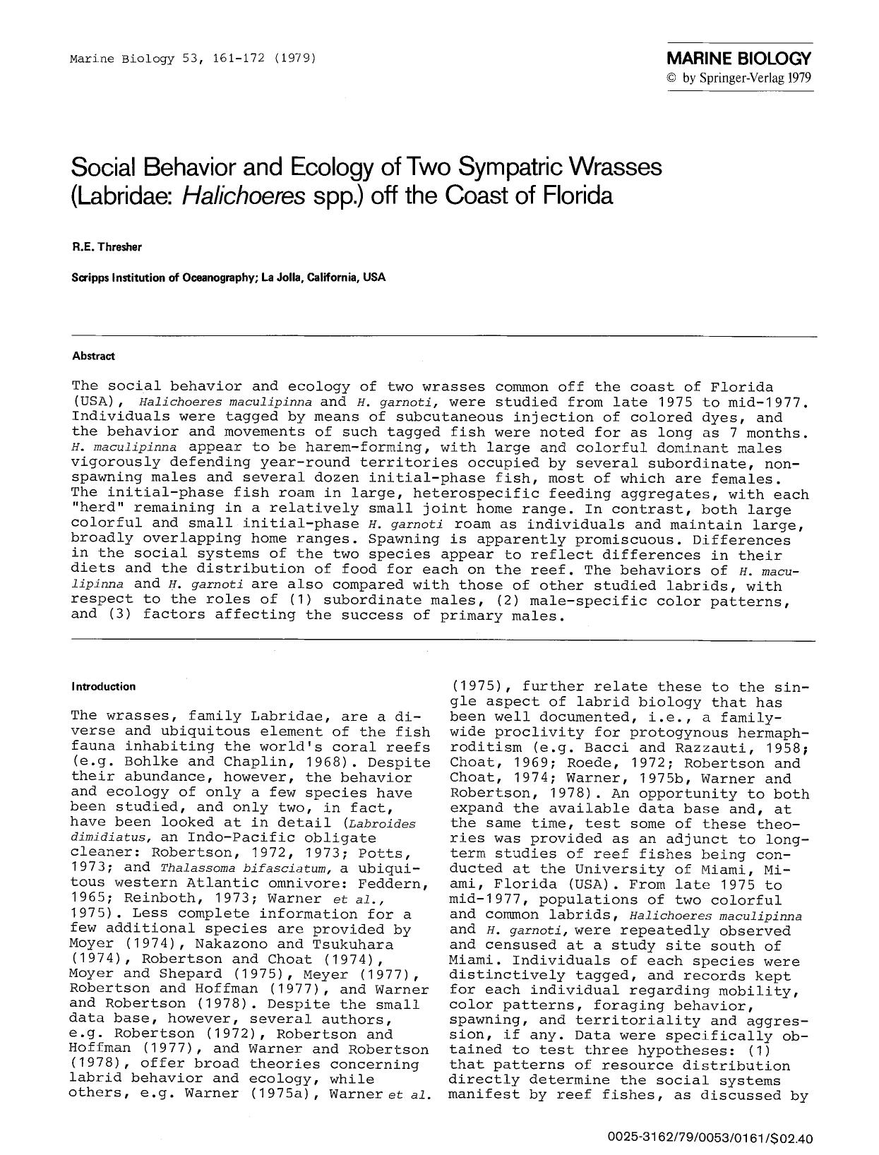 Social behavior and ecology of two sympatric wrasses (Labridae: <Emphasis Type="Italic">Halichoeres<Emphasis> spp.) off the coast of Florida by Unknown