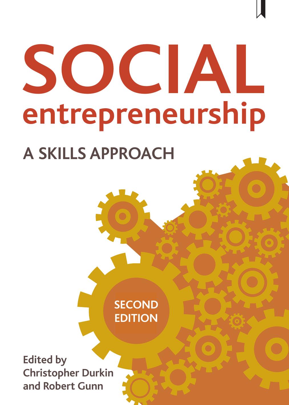 Social entrepreneurship : a skills approach by Chris Durkin; Robert Gunn
