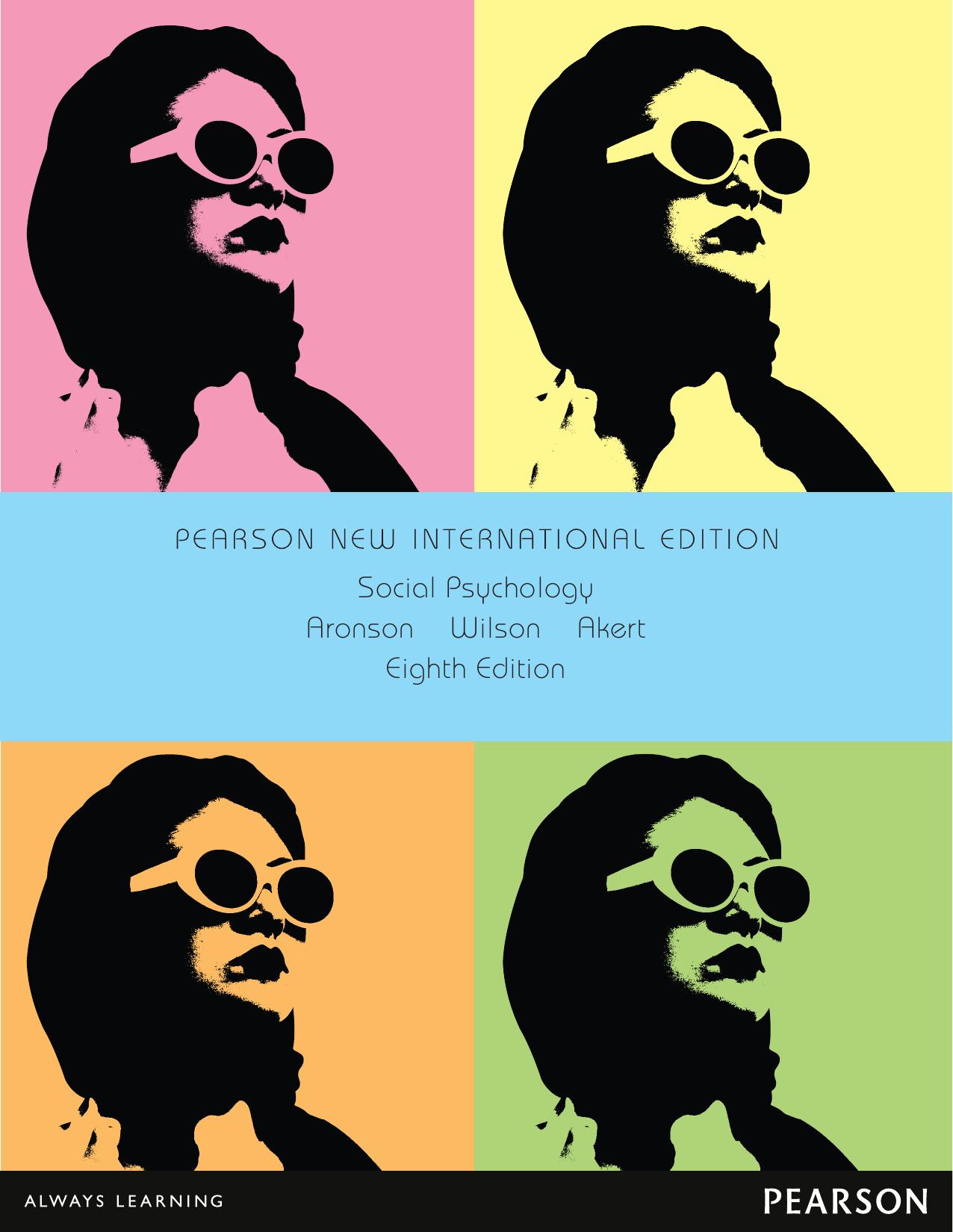 Social psychology by Timothy D. Wilson; Robin M. Akert; Elliot Aronson