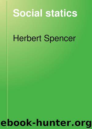 Social statics by Herbert Spencer