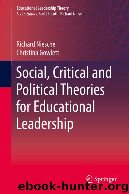 Social, Critical and Political Theories for Educational Leadership by Richard Niesche & Christina Gowlett