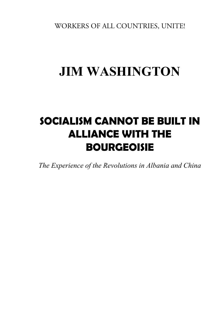 Socialism Cannot Be Built in Alliance with the Bourgeoisie: The Experience of the Revolutions in Albania and China by Jim Washington