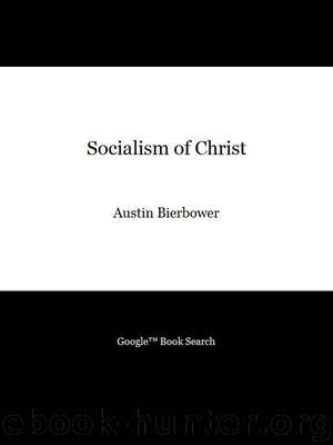 Socialism of Christ by Austin Bierbower