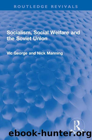 Socialism, Social Welfare and the Soviet Union by Vic George Nicholas Manning