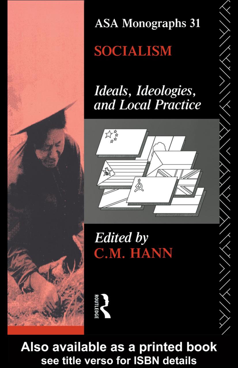 Socialism: Ideals, Ideologies and Local Practice (Asa Monographs) by Chris M. Hann