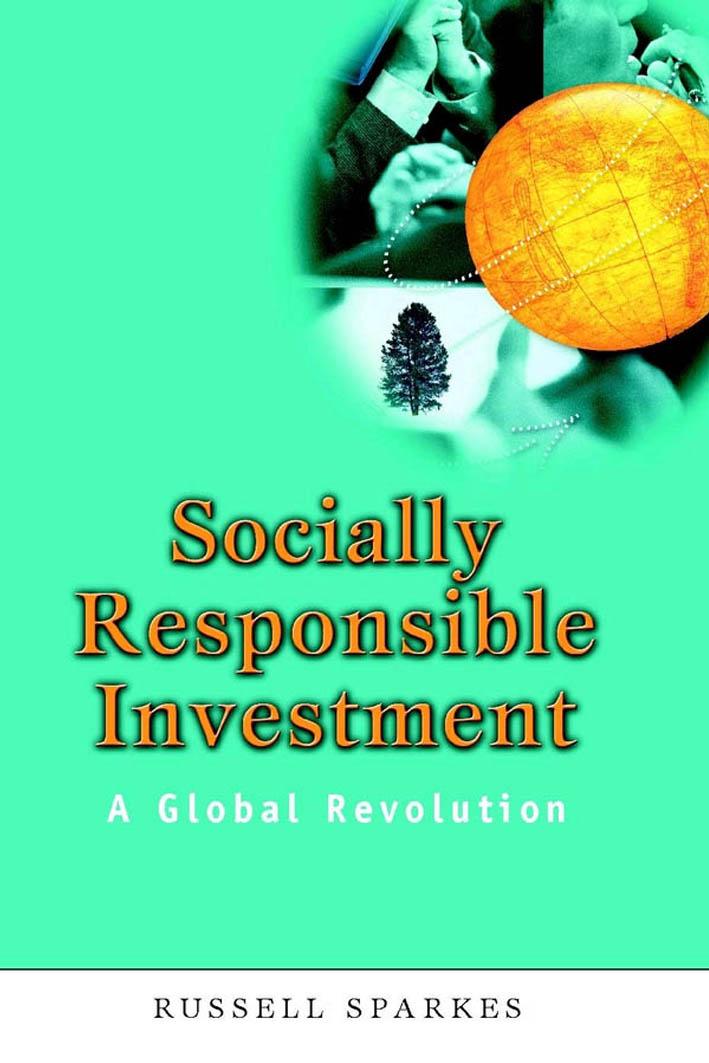 Socially Responsible Investment: A Global Revolution by Russell Sparkes