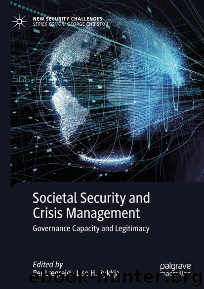 Societal Security and Crisis Management by Per Lægreid & Lise H. Rykkja