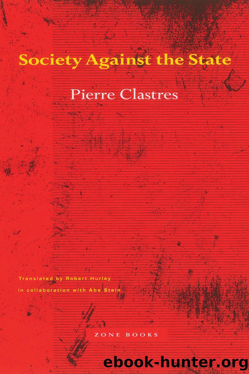 Society Against the State by Pierre Clastres