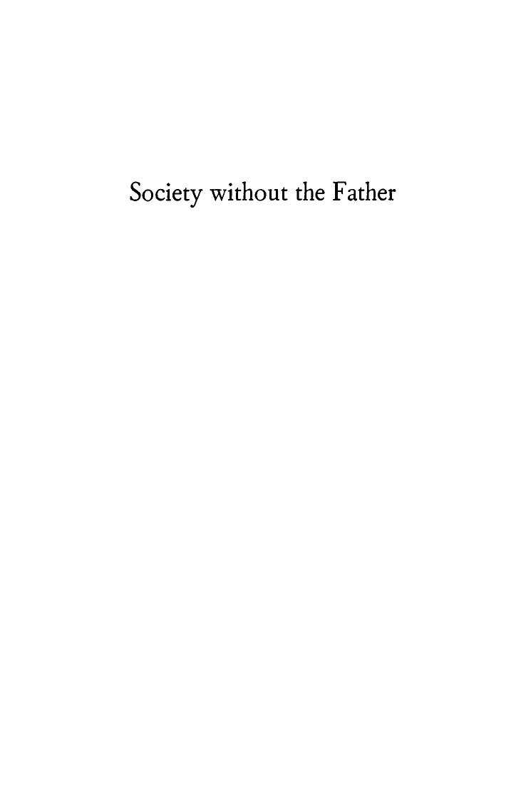Society Without the Father. A Contribution to Social Psychology by Mitscherlich Alexander