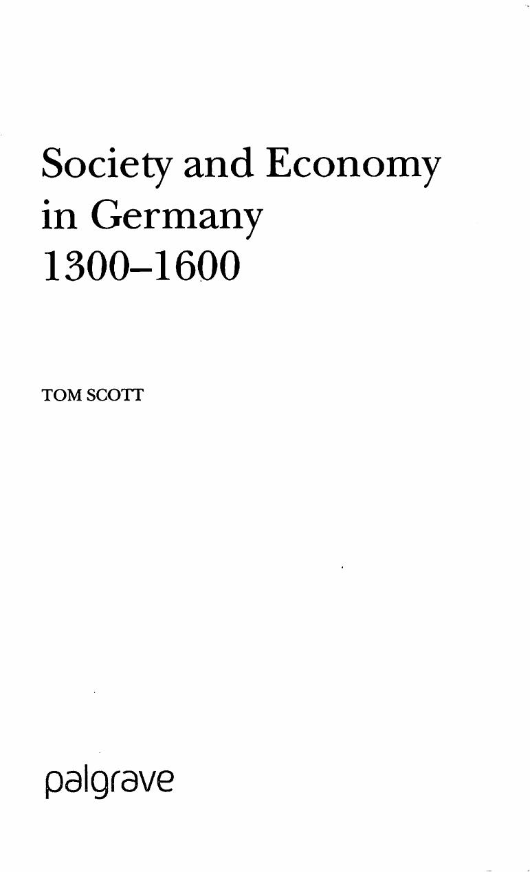 Society and Economy in Germany, 1300-1600 by Tom Scott