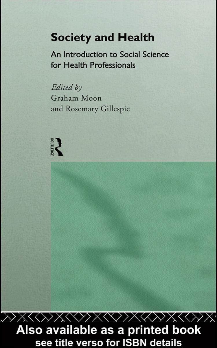 Society and Health: An Introduction to Social Science for Health Professionals by Graham Moon