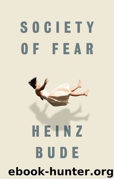 Society of Fear by Heinz Bude