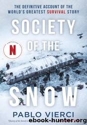 Society of the Snow by Pablo Vierci