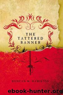 Society of the Sword 01 - The Tattered Banner by Duncan M. Hamilton