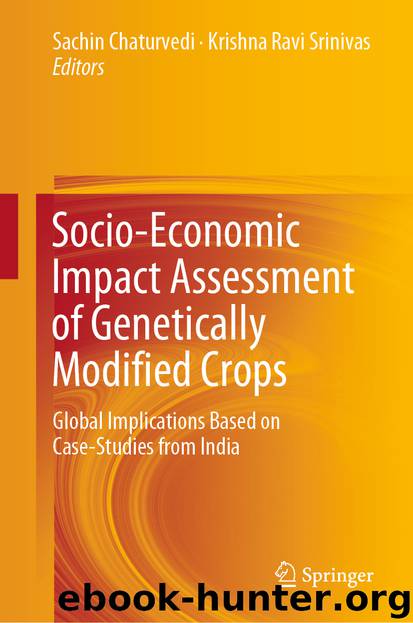 Socio-Economic Impact Assessment of Genetically Modified Crops by Sachin Chaturvedi & Krishna Ravi Srinivas