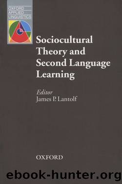 Sociocultural Theory in Second Language Acquisition by James P. Lantolf