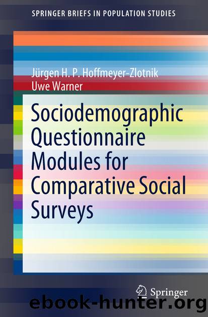 Sociodemographic Questionnaire Modules for Comparative Social Surveys by Jürgen H.P. Hoffmeyer-Zlotnik & Uwe Warner