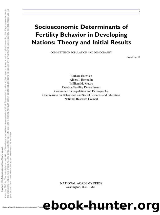 Socioeconomic Determinants of Fertility Behavior in Developing Nations : Theory and Initial Results by Panel on Fertility Determinants; Committee on Population and Demography; William M Mason
