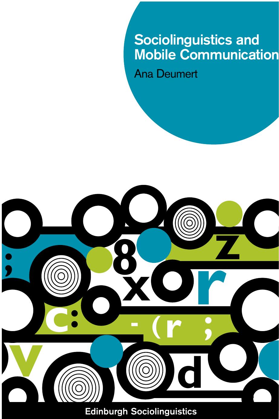 Sociolinguistics and Mobile Communication by Ana Deumert; Paul Kerswill; Ana Deumert