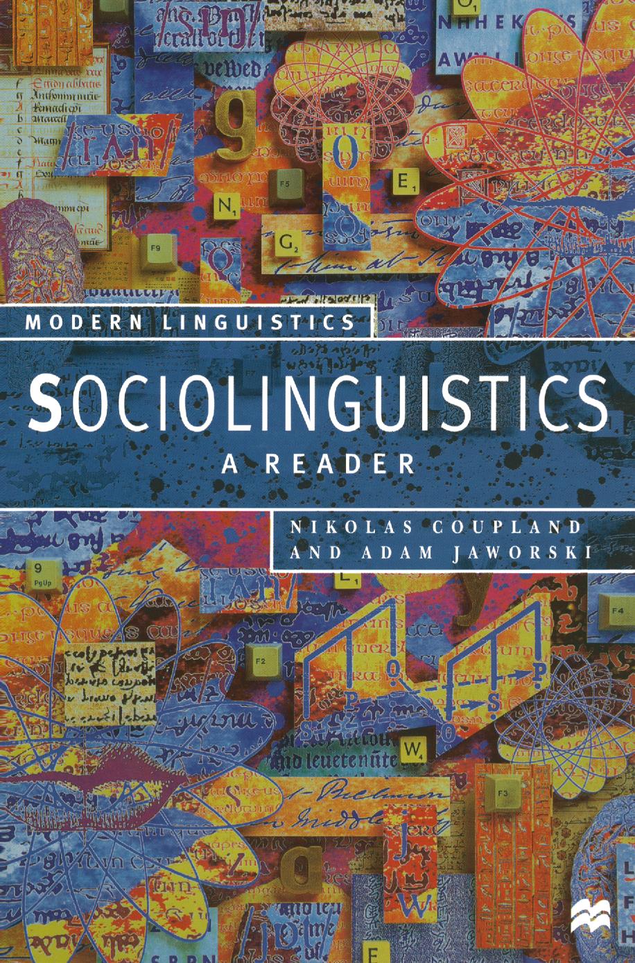 Sociolinguistics: A Reader by Nikolas Coupland Adam Jaworski (eds.)