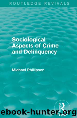 Sociological Aspects of Crime and Delinquency (Routledge Revivals) by Michael Phillipson