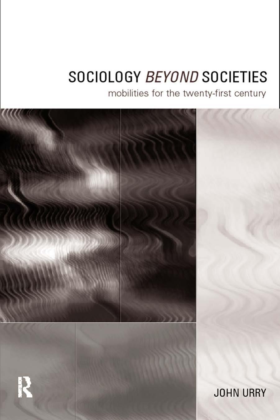 Sociology Beyond Societies by John Urry
