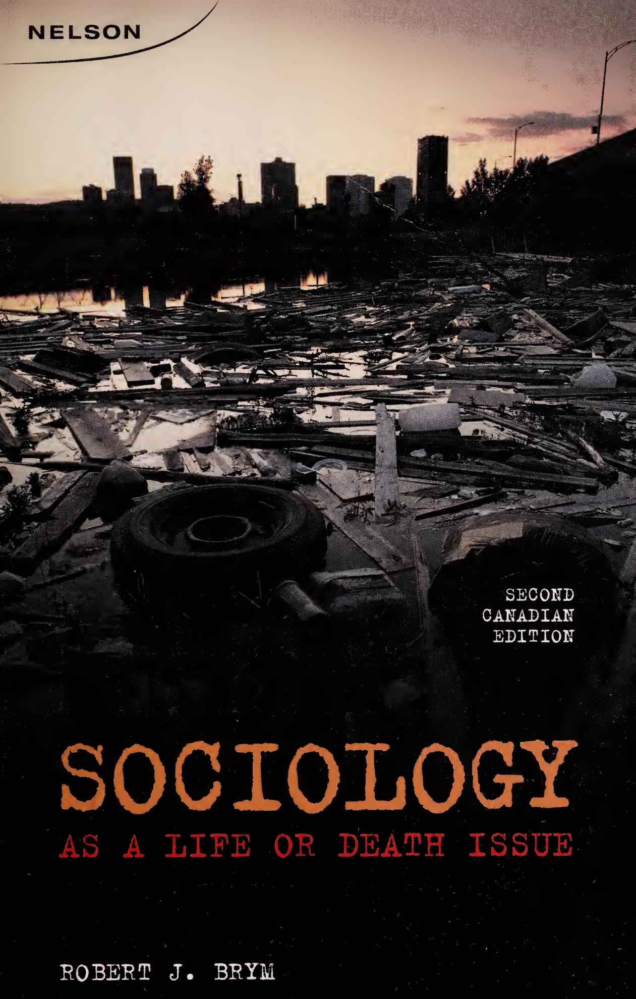 Sociology as a Life or Death Issue by Robert J. Brym