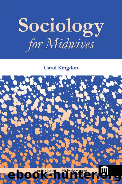 Sociology for Midwives by Kingdon Carol;