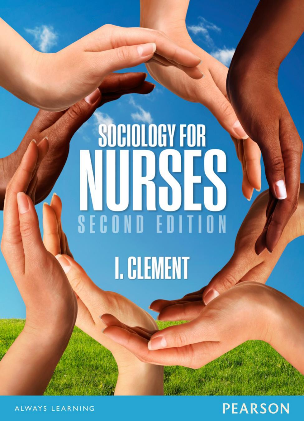 Sociology for Nurses by I. Clement