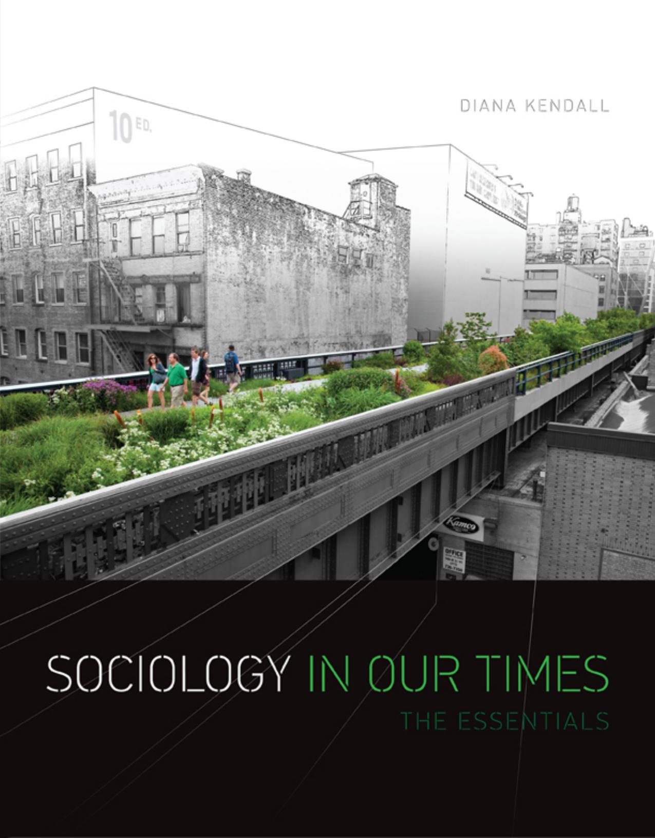 Sociology in Our Times: The Essentials by Diana Kendall